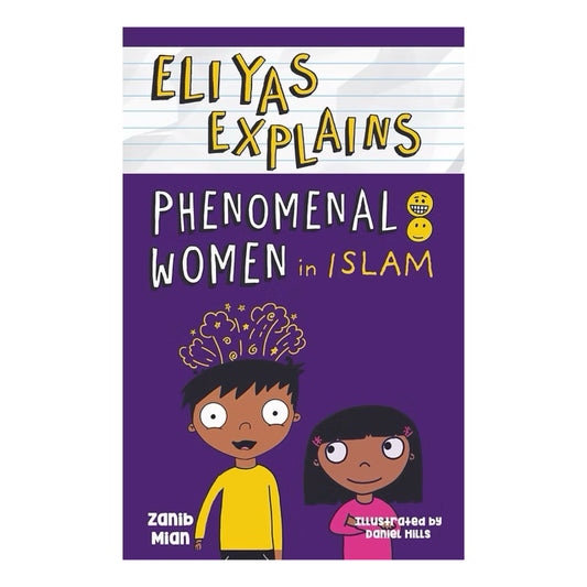 Eliyas Explains Phenomenal Women in Islam