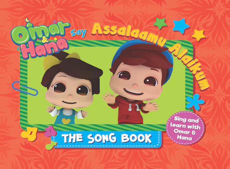 OMAR AND HANA SAY ASSALAAMU ALAIKUM THE SONG BOOK
