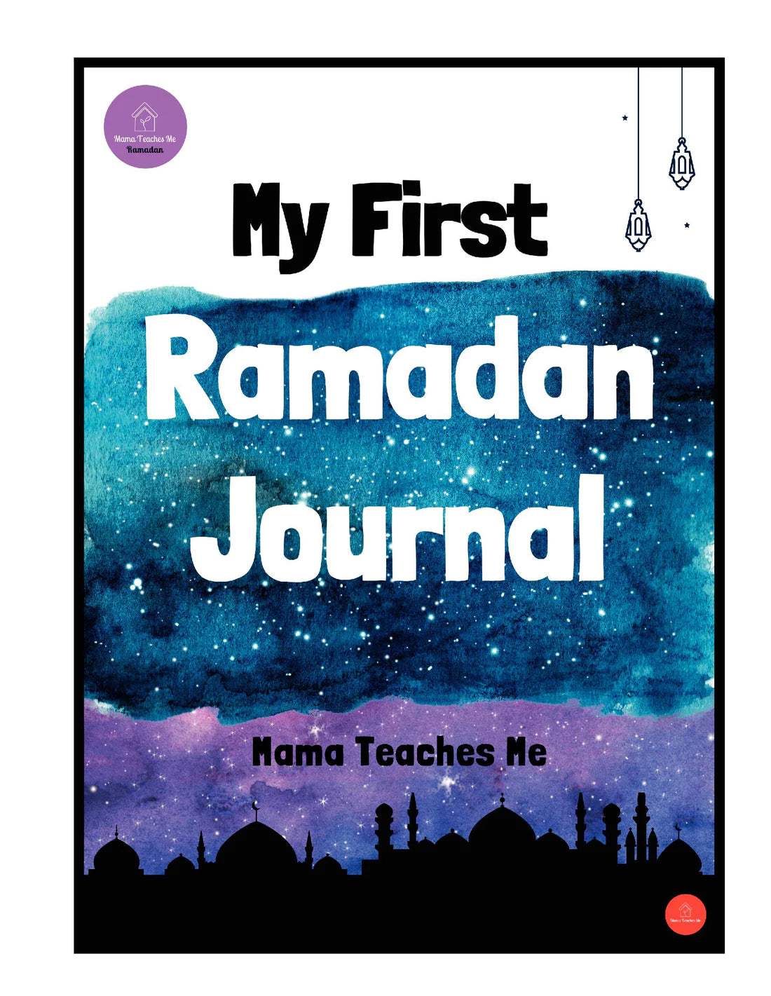 My First Ramadan Journal