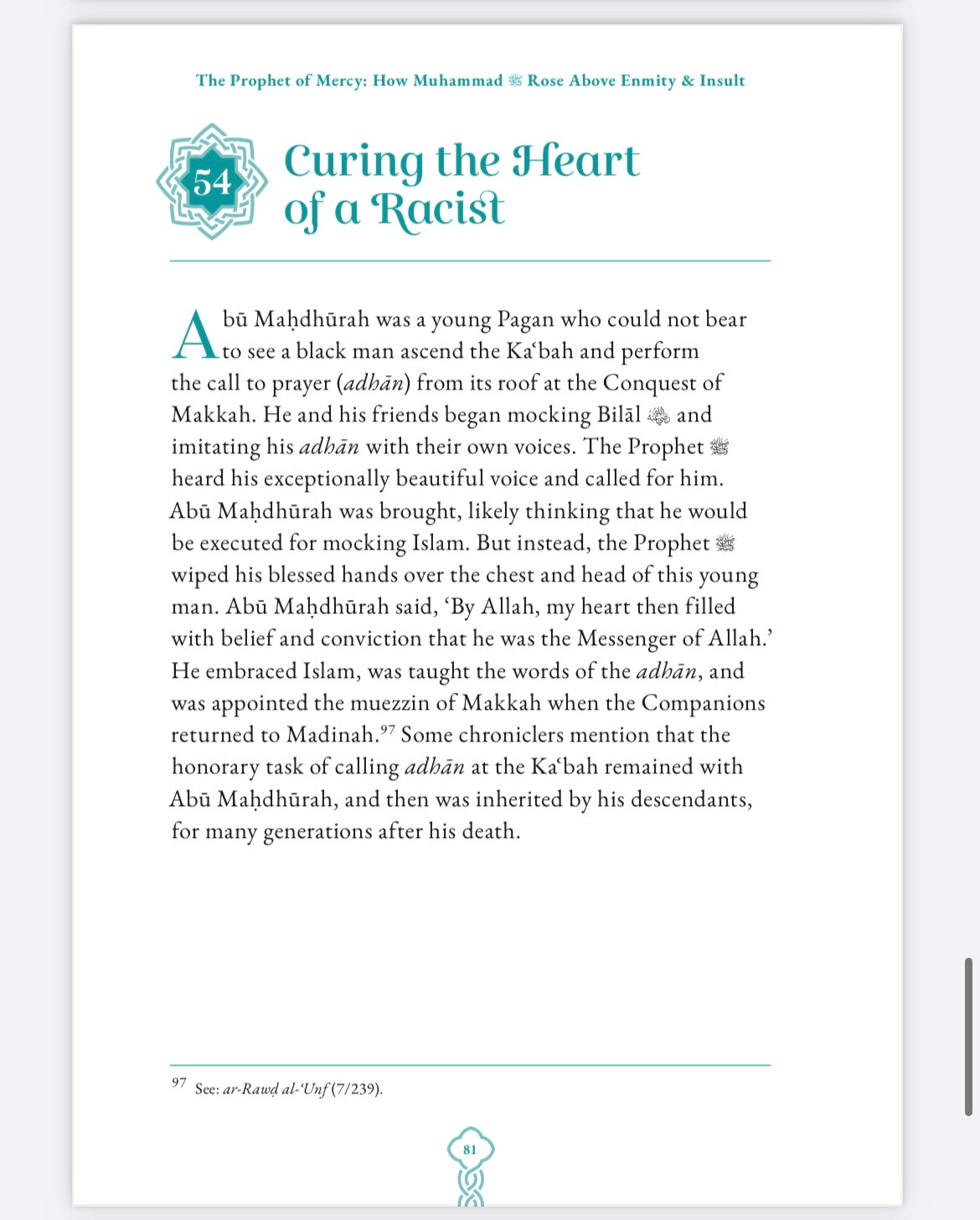 The Prophet of Mercy
How Muhammad Rose above Enmity and Insult