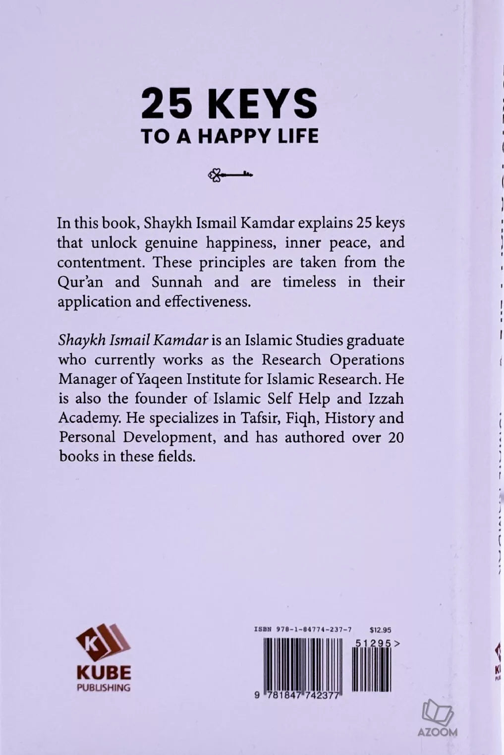 25 Keys to a Happy Life
From the Qur'an and Sunnah