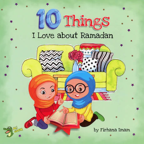 10 THINGS I LOVE ABOUT RAMADAN