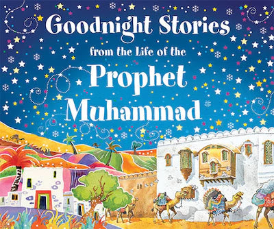 GOODNIGHT STORIES FROM THE LIFE PROPHET MUHAMMAD (saw)