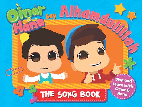 OMAR AND HANA SAY ALHAMDULILLAH THE SONG BOOK