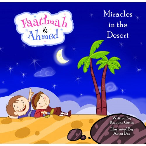 Fatimah and Ahmed - Miracles in the desert
