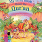MY FIRST BOOK ABOUT THE QUR'AN By (author) Sara Khan