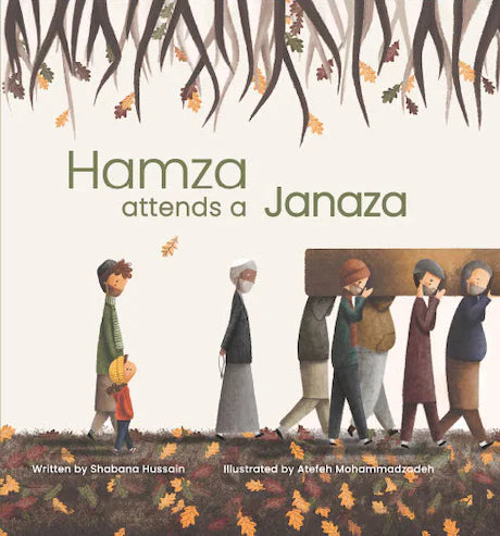 HAMZA ATTENDS A JANAZA By (author) Shabana Hussain