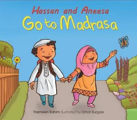 Hassan and Aneesa go to Madrasa