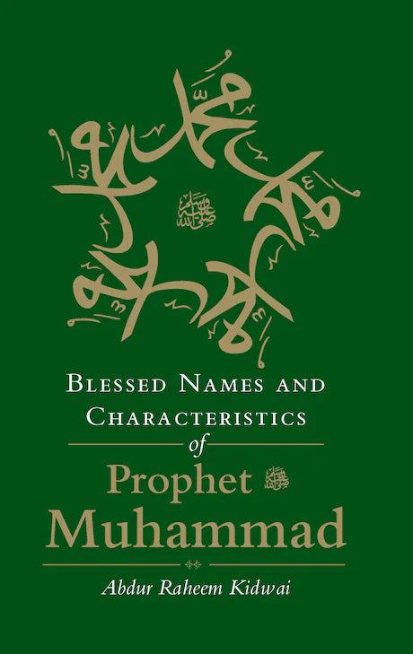 BLESSED NAMES AND CHARACTERISTICS OF PROPHET MUHAMMAD