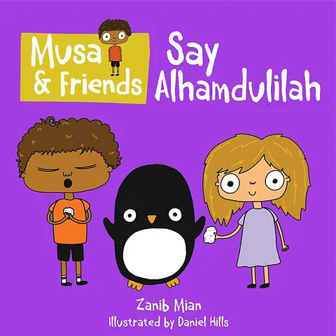Musa & Friends: Say Alhamdulillah